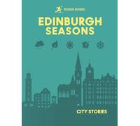 Rough Guides City Stories: Edinburgh Seasons