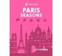 Rough Guides City Stories: Paris Seasons