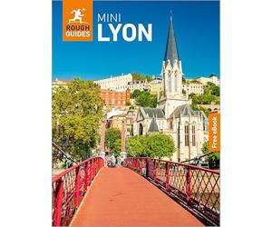 Rough Guides Mini Lyon: Travel Guide with eBook: 2026-2027 | Insider Tips | Must-See Sights | Maps & Itineraries | Covers: Vieux Lyon, Fourviere, Presquile and more (Mini Rough Guides)