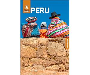 Rough Guides Peru: Travel Guide with eBook: 2026-2027 | Insider Tips | Must-See Sights | Maps & Itineraries | Covers: Lima, Cusco, Machu Picchu and more