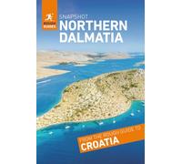 Rough Guides Snapshot Northern Dalmatia (Travel Guide)