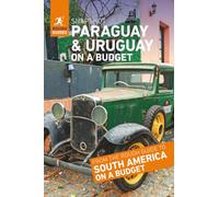 Rough Guides Snapshot Paraguay & Uruguay on a Budget (Travel Guide)