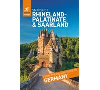 Rough Guides Snapshot Rhineland-Palatinate and Saarland (Travel Guide): Moselle Valley, Trier, Koblenz