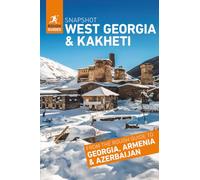 Rough Guides Snapshot West Georgia and Kakheti (Travel Guide)