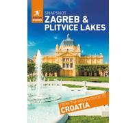 Rough Guides Snapshot Zagreb and Plitvice Lakes (Travel Guide)