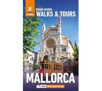 Rough Guides Walks and Tours Mallorca: Travel Guide with eBook: Top 14 Itineraries for Your Trip Travel Guide With Ebook