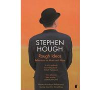 Rough Ideas: Reflections on Music and More