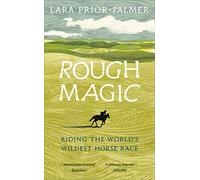 Rough Magic: Riding the world’s wildest horse race. A Richard and Judy Book Club pick