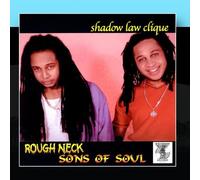 Rough Neck Sons Of Soul