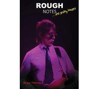 Rough Notes: dancing about architecture (The Road Series)