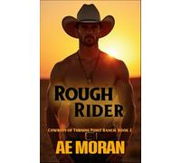 Rough Rider: A Steamy Contemporary Cowboy Western Alpha Male Workplace Romance: 2 (Cowboys of Turning Point Ranch)