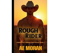 Rough Rider: A Steamy Contemporary Cowboy Western Alpha Male Workplace Romance (Cowboys of Turning Point Ranch)