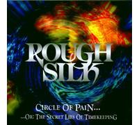 Rough Silk - Circle of Pain...