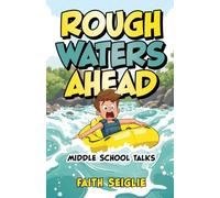 Rough Waters Ahead: Middle School Talks