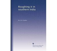 Roughing it in southern India. 3