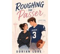 Roughing the Passer: An Enemies to Lovers, Grumpy Sunshine Football Romance: 4 (Champions of the Heart)