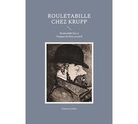 Rouletabille chez Krupp: Rouletabille face à l'énigme de Paris en péril