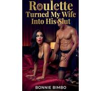 Roulette Turned My Wife Into His Slut