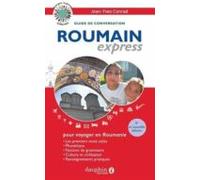 Roumain Express : Guide De Conversation