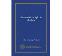 Roumania in light & shadow