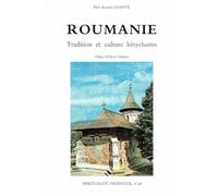 Roumanie. Tradition Et Culture Hesychastes
