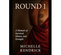Round 1 - A Memoir of Survival, Silence, and Strenght Part 1