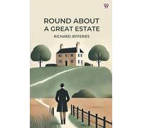 Round About A Great Estate