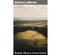 Round About A Great Estate (ebook)