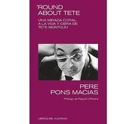 'Round about Tete: Una mirada coral a la vida y obra de Tete Montoliu: 25 (Kultrum)