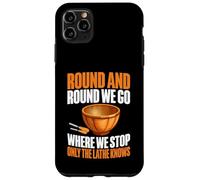 Round and Round We Go Where We Stop Only The Torno Woodturn Carcasa para iPhone 11 Pro MAX