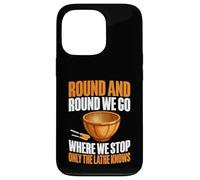 Round and Round We Go Where We Stop Only The Torno Woodturn Carcasa para iPhone 13 Pro