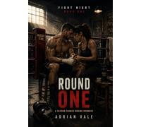Round One: A Second Chance Boxing Romance of Childhood Friends to Lovers, a Champion Fighter, His Cutwoman, Career Comebacks, Injury, Marriage and a Love Worth Fighting For: 1 (Fight Night)