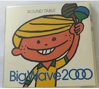 Round Table - Big Wave 2000