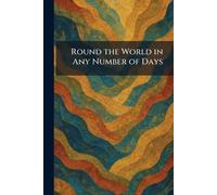 Round the World in Any Number of Days