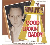 Round Up Boys - Goog Lookin Daddy [Import]