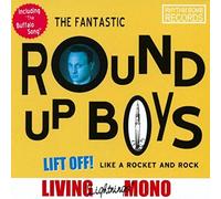 Round Up Boys - Lift Off!