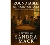 Roundtable with Church Folks: A Real Talk Devotional