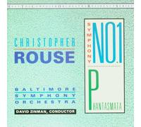 Rouse, C. – Symphony 1 / Phantasmata – NAXOS