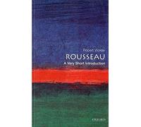 Rousseau: A Very Short Introduction: 48 (Very Short Introductions)