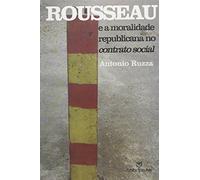 Rousseau e a Moralidade Republicana no Contrato Social