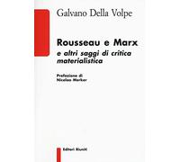 Rousseau e Marx e altri saggi di critica materialistica (Biblioteca)