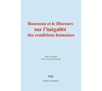 Rousseau Et Le Discours Sur Linégalité Des Conditions Humaines (ebook)