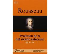 Rousseau. Profesión de fe del vicario saboyano