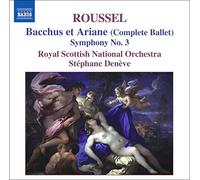 Deneve, Stephane – Albert Roussel: Bacchus y Ariane (Ballet integral) – Sinfonía n.º 3 – CD – NAXOS