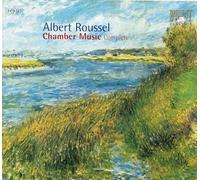Roussel: Chamber Music Complete