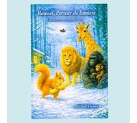 Roussel, porteur de lumière: Une lueur dans le grand hiver