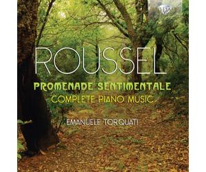 Roussel: Promenade sentimentale, Complete Piano Music