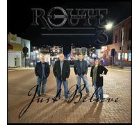 ROUTE 3 - JUST BELIEVE