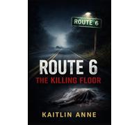 Route 6: The Killing Floor (Route 6 Series)