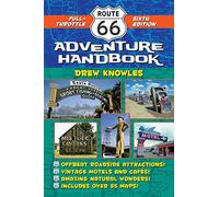 Route 66 Adventure Handbook, 6th Edition: Full-Throttle Sixth Edition